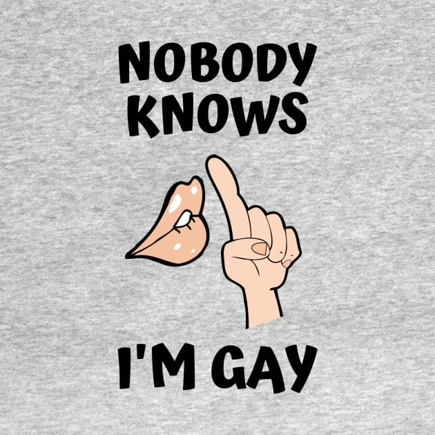 Nobody Knows I'm Gay by DOGwithBLANKET